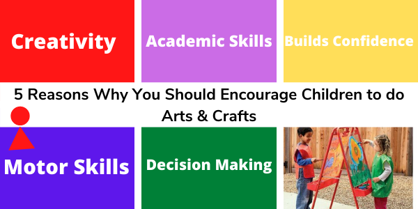 5 Reasons to do Arts & Crafts